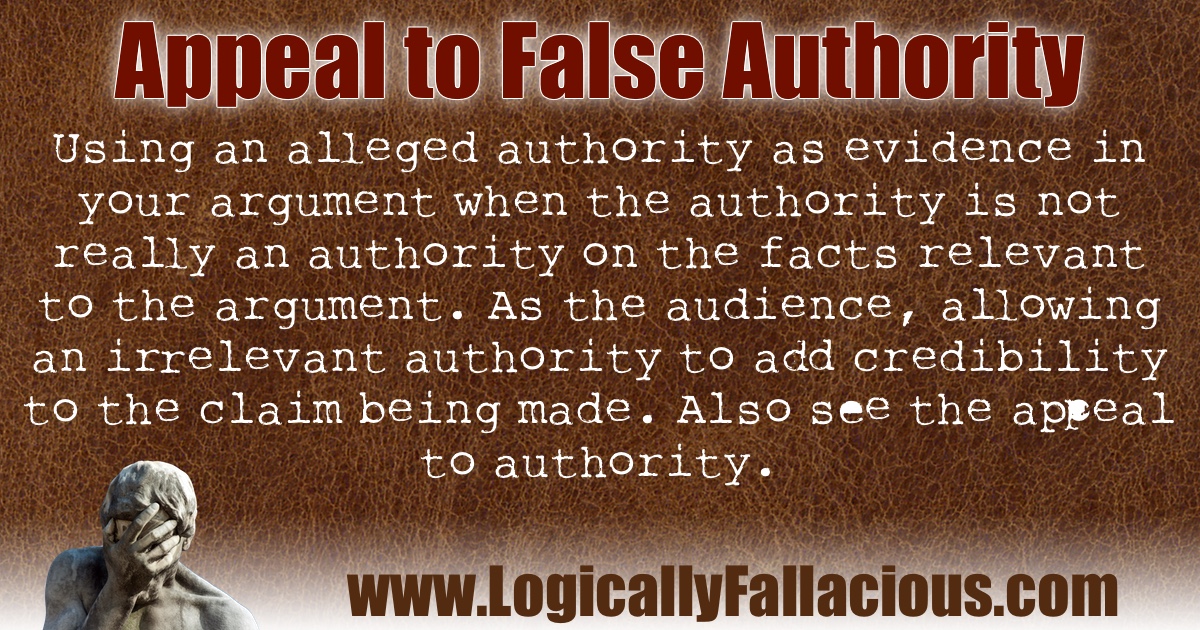 Appeal To False Authority